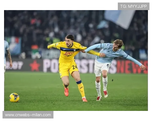 亚特兰大客场2-0击败拉齐奥，巩固欧战席位争夺位置